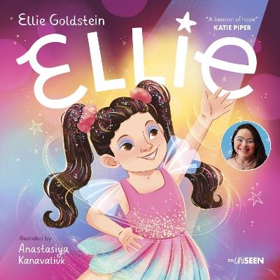 Ellie: An inspiring story about inclusivity and growing up with Down Syndrome - Ellie Goldstein - cover