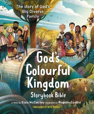 God's Colourful Kingdom Storybook Bible: The Story of God’s Big Diverse Family - Esau McCaulley - cover