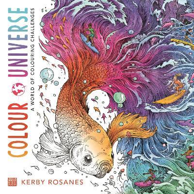 Colour Universe: A World of Colouring Challenges - Kerby Rosanes - cover