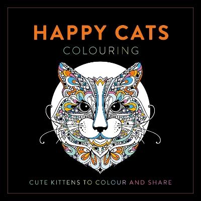 Happy Cats Colouring: Cute Kittens to Colour and Share - LOM ART - cover