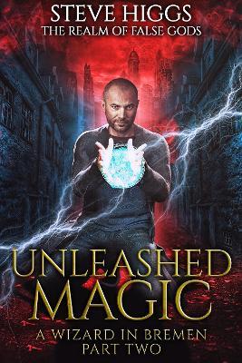 Unleashed Magic - Steve Higgs - cover