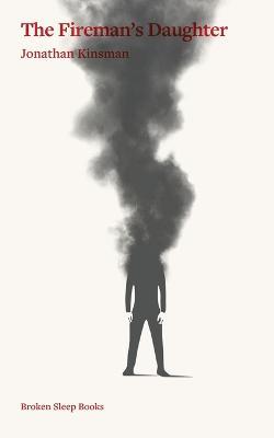 The Fireman's Daughter - Jonathan Kinsman - cover