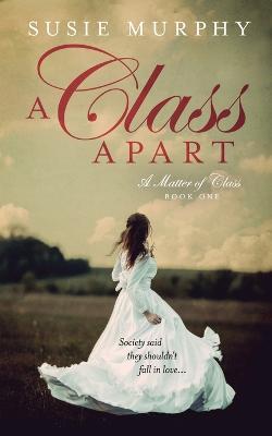 A Class Apart - Susie Murphy - cover