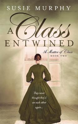 A Class Entwined - Susie Murphy - cover