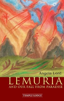 Lemuria: And our Fall from Paradise - Angela Lord - cover