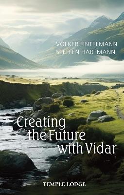Creating the Future with Vidar - Steffen Hartmann,Volker Fintelmann - cover