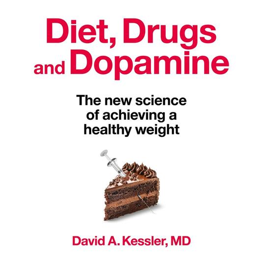 Diet, Drugs and Dopamine