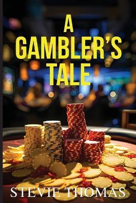 A Gambler's Tale - Stevie Thomas - cover