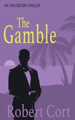 The Gamble - Robert Cort - cover