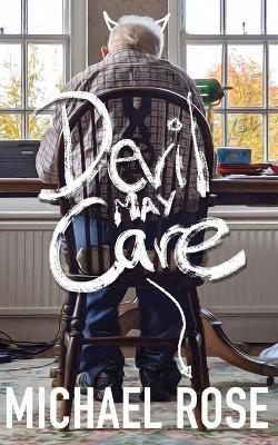 Devil May Care - Michael Rose - cover