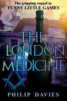 The London Medicine - Philip Davies - cover