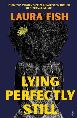 Lying Perfectly Still - Laura Fish - cover