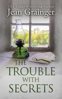 Trouble With Secrets - Jean Grainger - cover