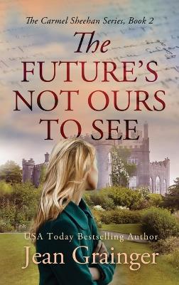 Future's Not Ours To See - Jean Grainger - cover