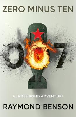 Zero Minus Ten: (James Bond 007) - Raymond Benson - cover