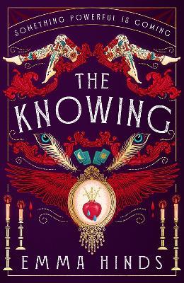 The Knowing: A SUNDAY TIMES HISTORICAL FICTION BOOK OF THE MONTH - Emma Hinds - cover