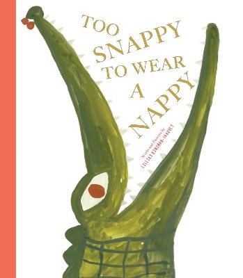 Too Snappy to Wear a Nappy - Lillias Kinsman-Chauvet - cover
