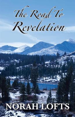 The Road To Revelation - Norah Lofts - cover
