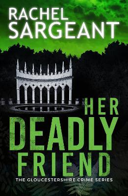 Her Deadly Friend - Rachel Sargeant - cover