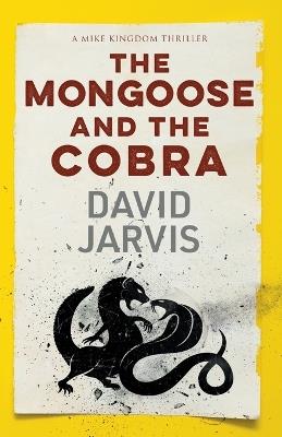 The Mongoose and the Cobra - David Jarvis - cover