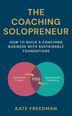 The Coaching Solopreneur - Kate Freedman - cover