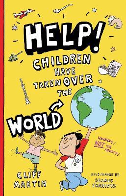 Help! Children Have Taken Over the World - Cliff Martin - cover