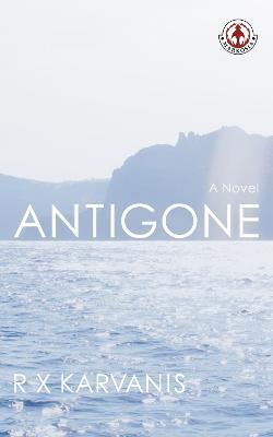 Antigone - Rhea Karvanis - cover