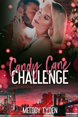 Candy Cane Challenge - Melody Tyden - cover