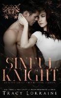 Sinful Knight: A Dark Mafia High School Romance - Tracy Lorraine - cover