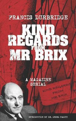Kind Regards From Mr Brix - Francis Durbridge - cover