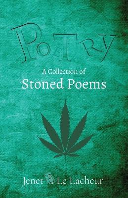 Potry: A Collection of Stoned Poems - Jenet E Le Lacheur - cover