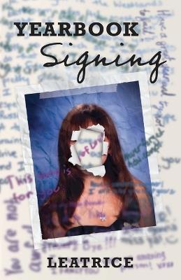 Yearbook Signing - Leatrice - cover