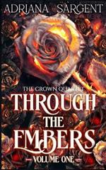 Through the Embers: Volume One: An enthralling fantasy lesfic erotica novel