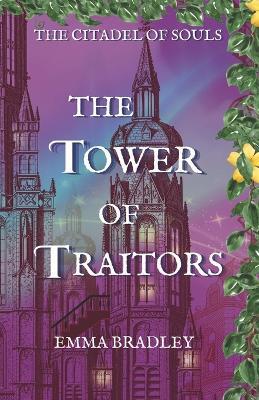 The Tower of Traitors - Emma Bradley - cover