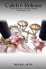 Catch & Release: The Truth About To Catch a Predator and Murphy, Texas.