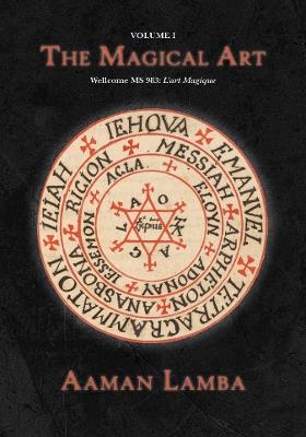 The Magical Art: Wellcome MS.983 - Aaman Lamba - cover