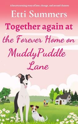 Together Again at the Forever Home on Muddypuddle Lane - Etti Summers - cover