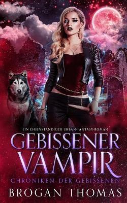 Gebissener Vampir - Brogan Thomas - cover