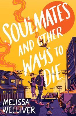 Soulmates and Other Ways to Die - Melissa Welliver - cover