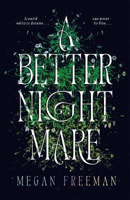 A Better Nightmare - Megan Freeman - cover