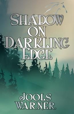 Shadow on Darkling Edge - Jools Warner - cover