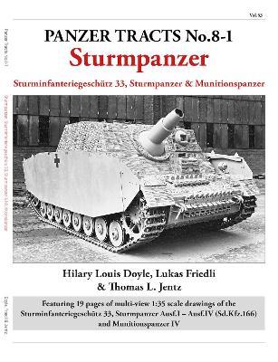 Panzer Tracts No.8-1: Sturmpanzer - Hilary Doyle,Lukas Friedli,Thomas Jentz - cover