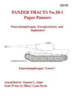 Panzer Tracts No.20-1: Paper Panzers - Thomas Jentz,Hilary Doyle - cover