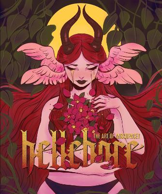 Hellebore: The Art of Missupacey - Ashleigh 'Miss Upacey' Izienicki - cover