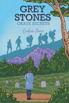 Grey Stones: Grave Secrets - Gideon Jones - cover
