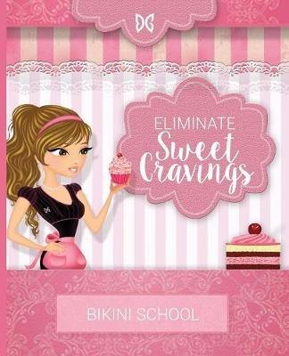DreamCurves Fitness Model Body Transformation Guide: Eliminate Sweet Cravings - Precision Curves - cover