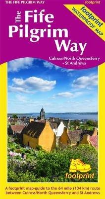 The Fife Pilgrim Way: Culross/North Queensferry - St Andrews - cover