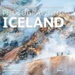 Photographing Iceland Volume 2 - The Highlands and the Interior: A travel & photo-location guidebook to the most beautiful places