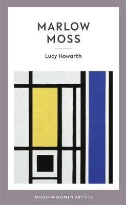 Marlow Moss - Lucy Howarth - cover