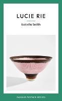 Lucie Rie - Isabella Smith - cover